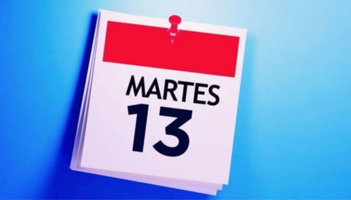 Martes 13